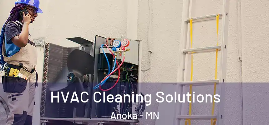  HVAC Cleaning Solutions Anoka - MN