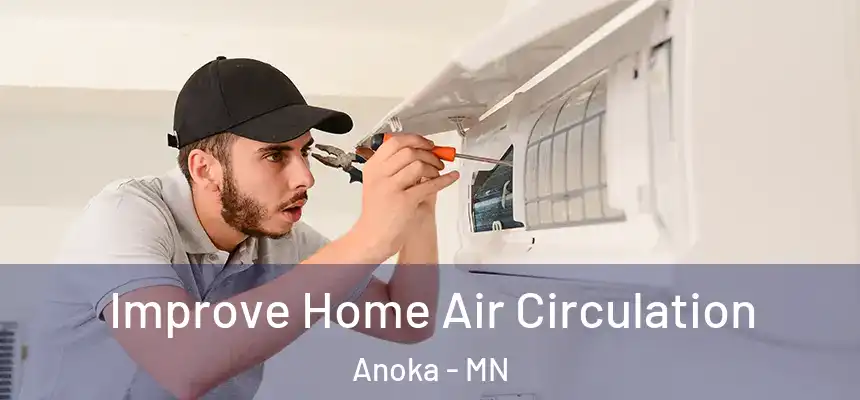  Improve Home Air Circulation Anoka - MN